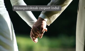 Házaspároknak csoport indul…